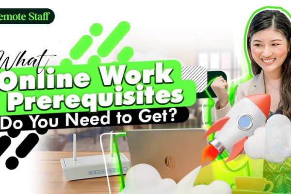 What Online Work Prerequisites Do You Need to Get?
