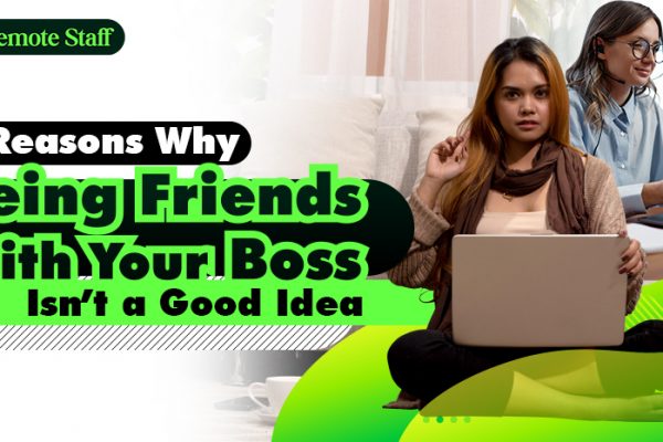 4 Reasons Why Being Friends With Your Boss Isn’t a Good Idea