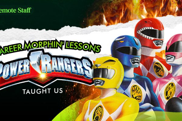 6 Career Morphin' Lessons the Power Rangers Taught Us