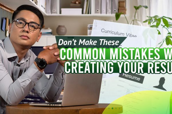 Don’t Make These Common Mistakes When Creating Your Resume.