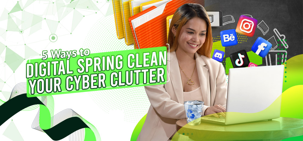 7-Ways-to-Digital-Spring-Clean-Your-Cyber-Clutter