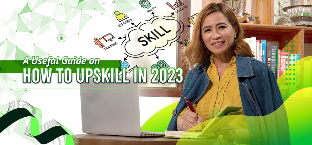 A Useful Guide on How to Upskill in 2023