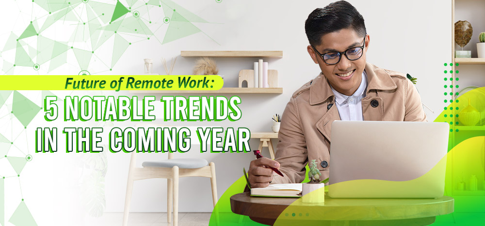 Future-of-Remote-Work-5-Notable-Trends-in-the-Coming-Year