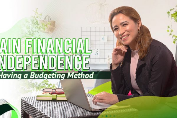 Gain Financial Independence Through the Right Budgeting Method