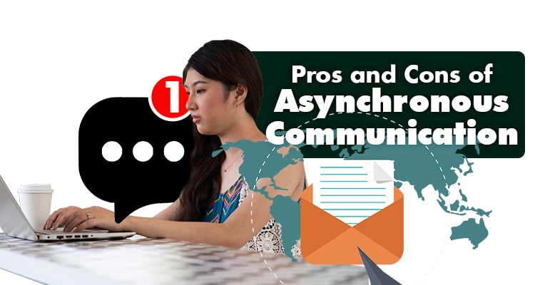 Pros and Cons of Asynchronous communication