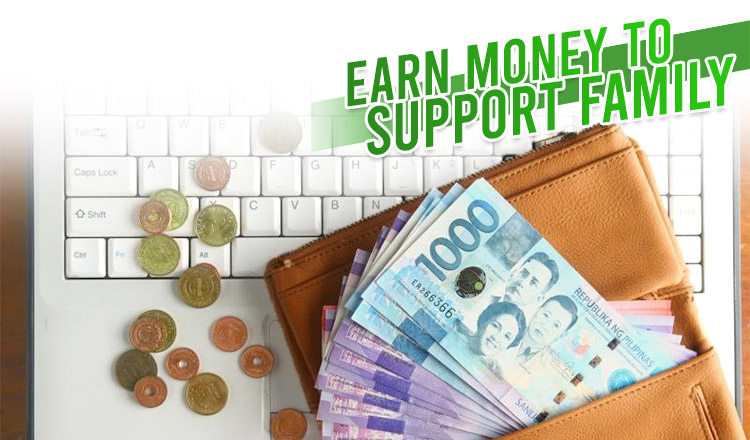 You Can Now Earn Money to Help Support Your Family.