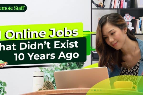 11 Online Jobs That Didn’t Exist 10 Years Ago