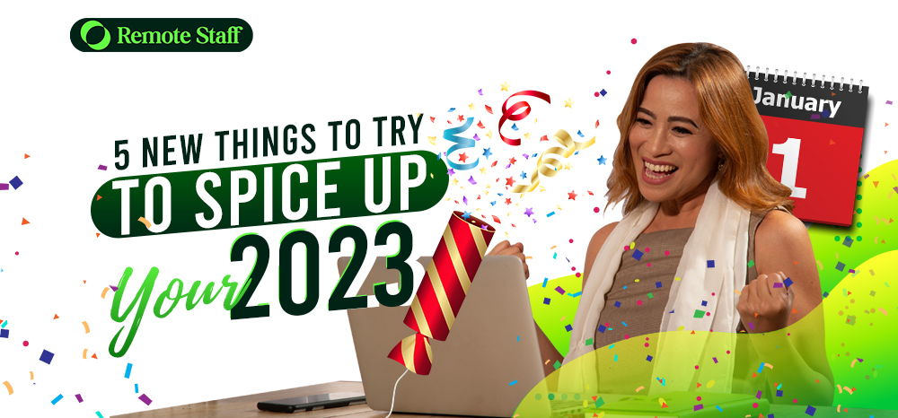 5 New Things to Try to Spice Up Your 2023