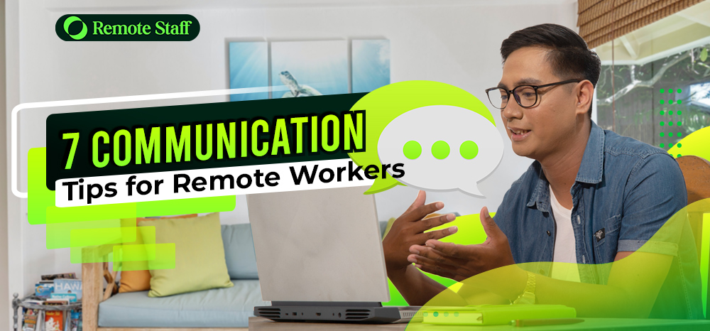 7 Communication Tips for Remote Workers