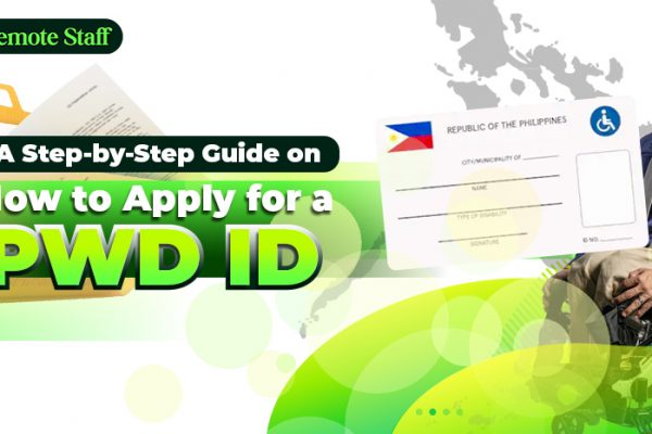 A Step-by-Step Guide on How to Apply for a PWD ID