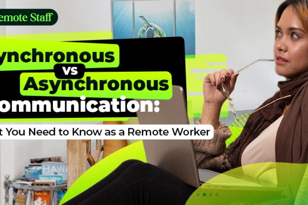 Synchronous vs Asynchronous communication What You Need to Know as a Remote Worker