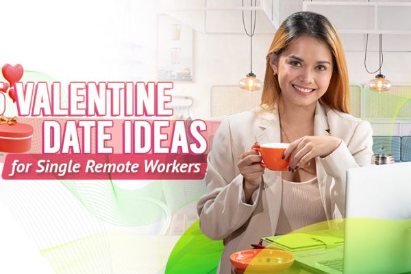 Valentine-Date-Ideas-for-Single-Remote-Workers