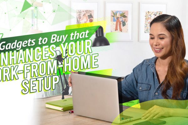 7 Gadgets to Buy that Enhances Your Work-From-Home Setup