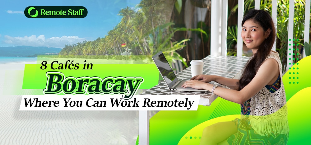 8 Cafés in Boracay Where You Can Work Remotely