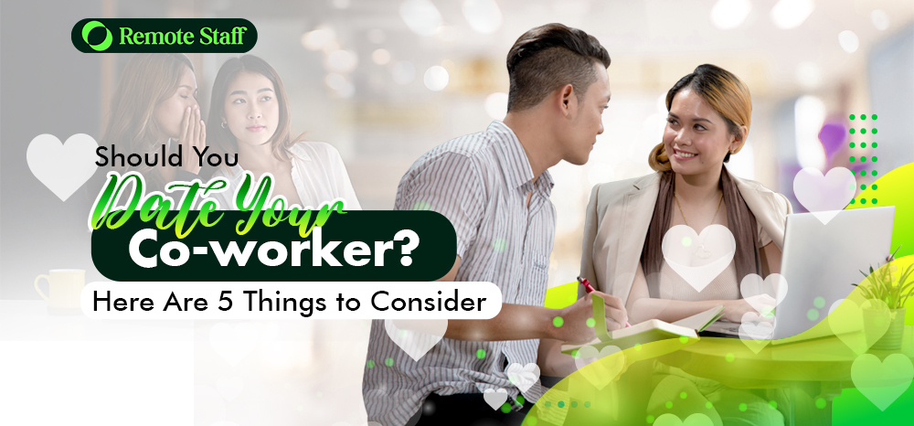 Should You Date Your Co-worker Here Are 5 Things to Consider