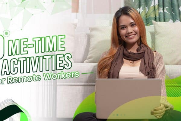 9 Me-Time Activities For Remote Workers