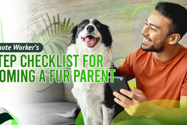 A Remote Worker’s 5-Step Checklist for Becoming a Fur Parent