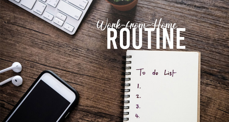 Change Up Your Work-From-Home Routine