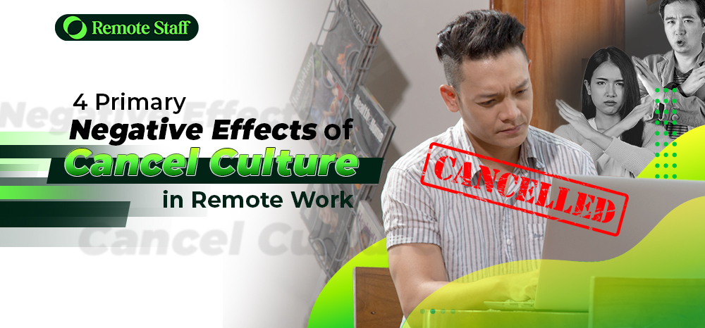 4 Primary Negative Effects of Cancel Culture in Remote Work