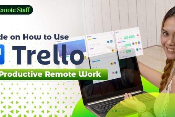 Guide on How to Use Trello for Productive Remote Work