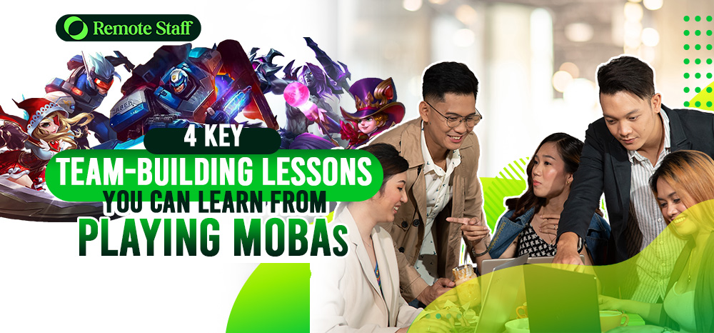 4 Key Team-building Lessons You Can Learn From Playing MOBAs