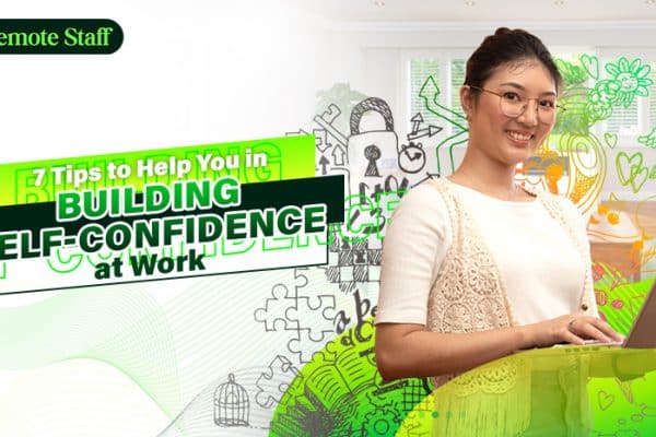 7 Tips to Help You in Building Self-confidence at Work