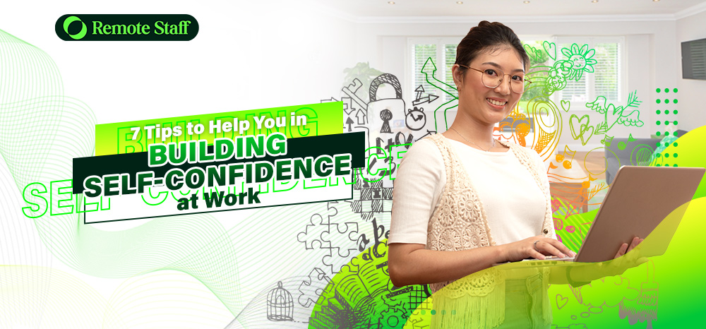 7 Tips to Help You in Building Self-confidence at Work
