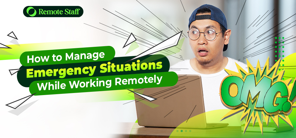 How to Manage Emergency Situations While Working Remotely