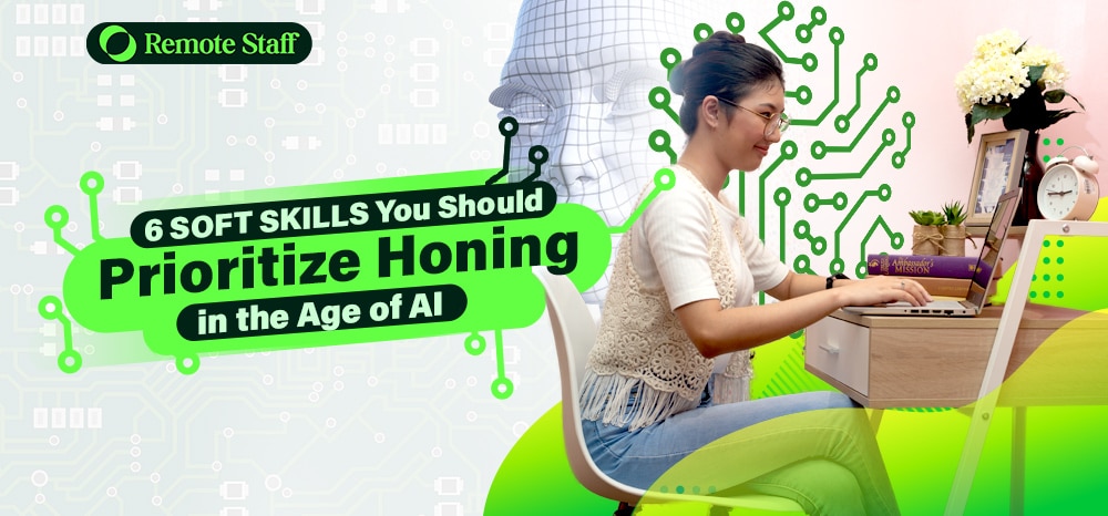 6 Soft Skills You Should Prioritize Honing in the Age of AI