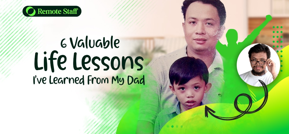 6 Valuable Life Lessons I’ve Learned From My Dad