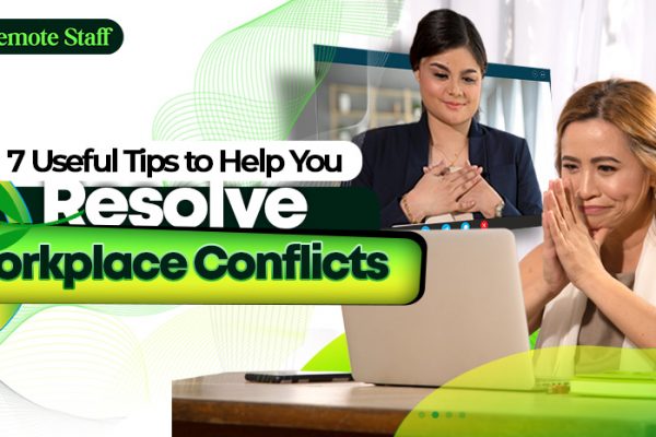 7 Useful Tips to Help You Resolve Workplace Conflicts