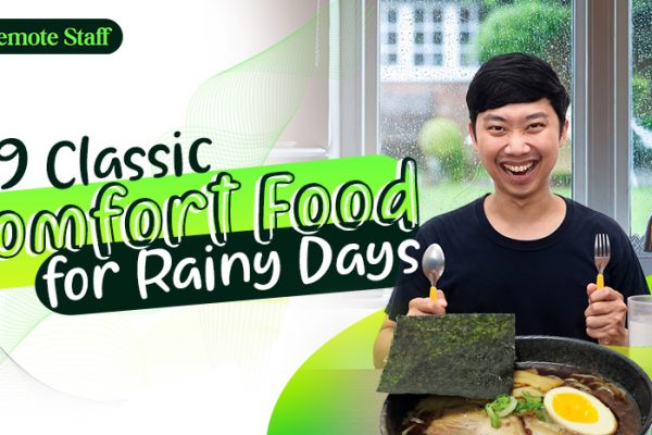 9 Classic Comfort Food for Rainy Days