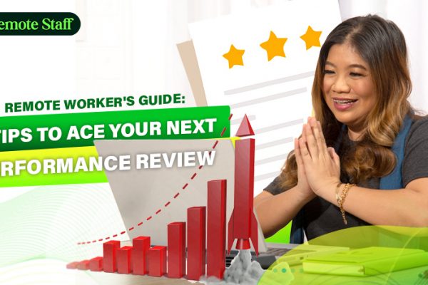Remote Workers Guide 5 Tips to Ace Your Next Performance Review