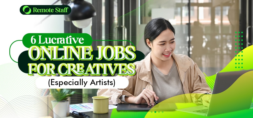 6 Lucrative Online Jobs for Creatives (Especially Artists)