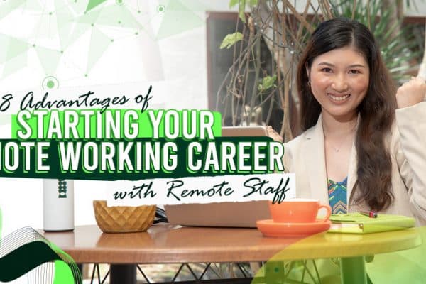 Advantages-of-Starting-Your-Remote-Working-Career-with-Remote-Staff