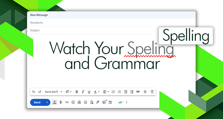 Watch Your Spelling and Grammar