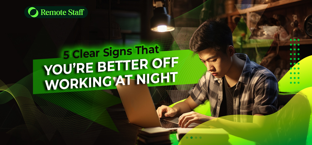 5 Clear Signs That You’re Better Off Working at Night