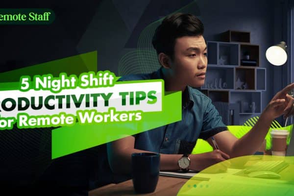 feature - 5 Night Shift Productivity Tips for Remote Workers