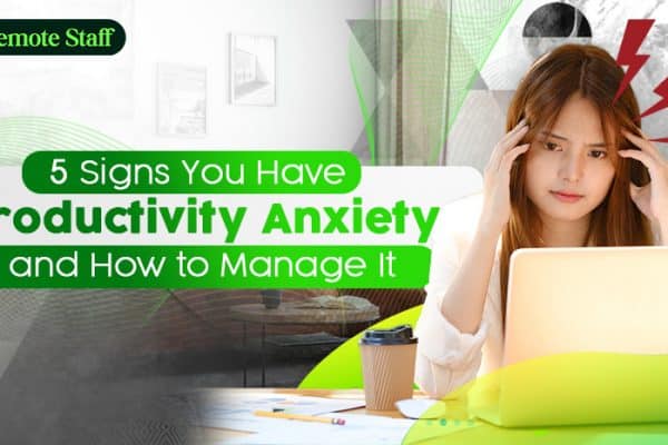 5 Signs You Have Productivity Anxiety and How to Manage It