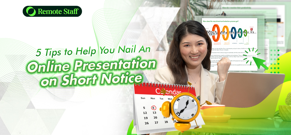 5 Tips to Help You Nail An Online Presentation on Short Notice