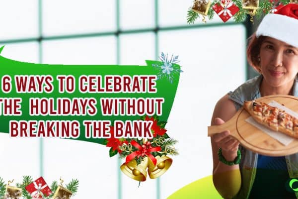 6 Ways to Celebrate the Holidays Without Breaking the Bank