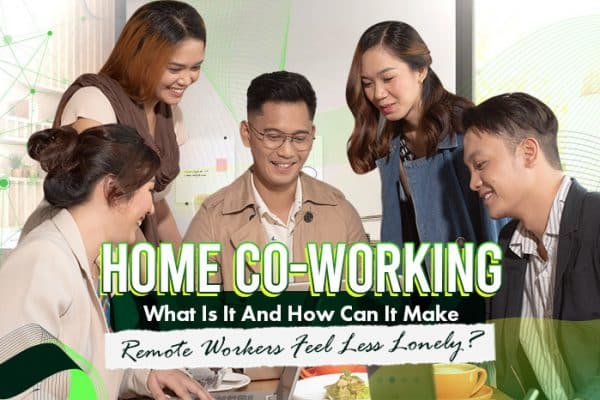 Home Co-Working What Is It And How Can It Make Remote Workers Feel Less Lonely