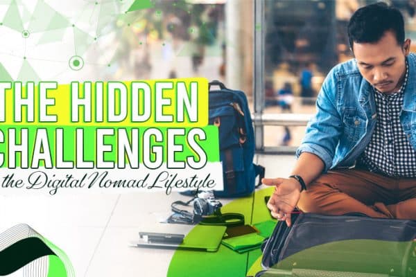 The Hidden Challenges of the Digital Nomad Lifestyle