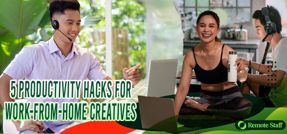 5 Productivity Hacks for Work-From-Home Creatives