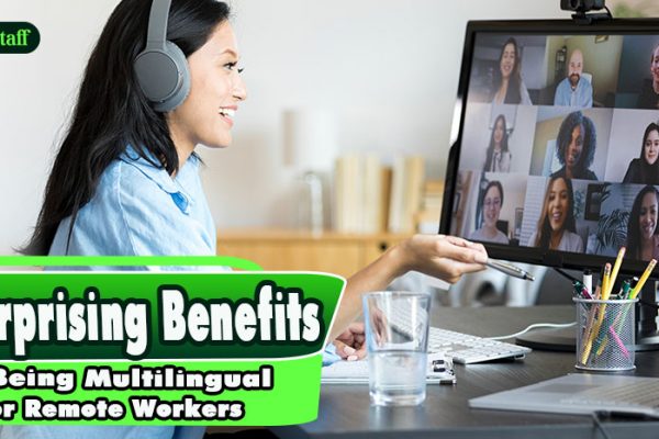 5 Surprising Benefits of Being Multilingual for Remote Workers
