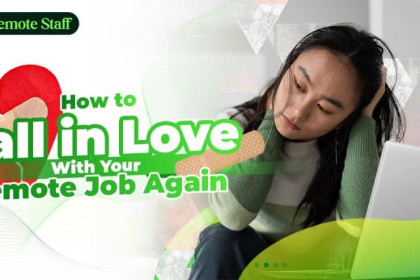 How to Fall in Your Love With Your Remote Job Again