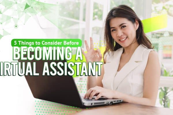 5 Things to Consider Before Becoming a Virtual Assistant