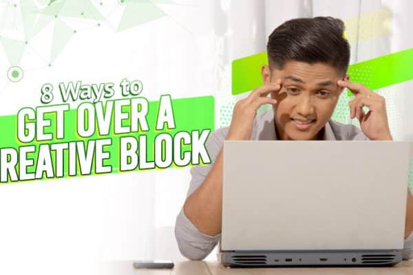 8 Ways to Get Over a Creative Block