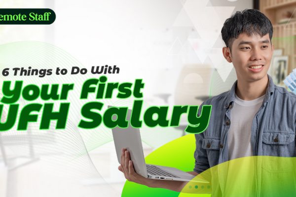 6 Things to Do With Your First WFH Salary