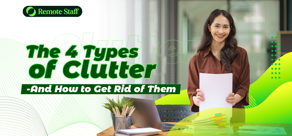 The 4 Types of Clutter -And How to Get Rid of Them